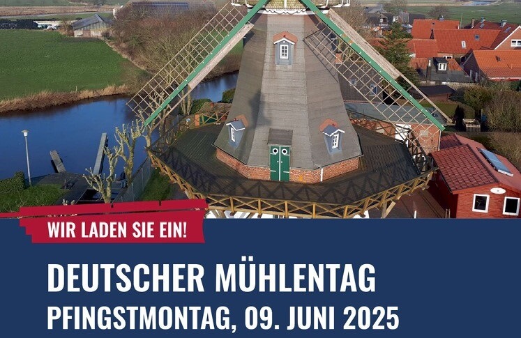 Pfingstmontag, 09. Juni 2025 – Deutscher Mühlentag
