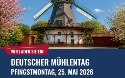 Pfingstmontag, 25. Mai 2026 – Deutscher Mühlentag